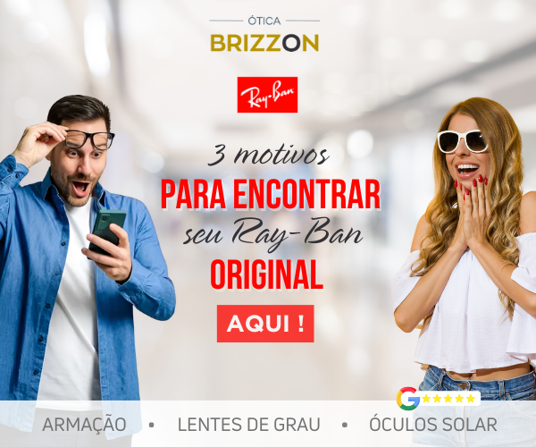 Motivos para encontrar seu Ray-ban aqui!